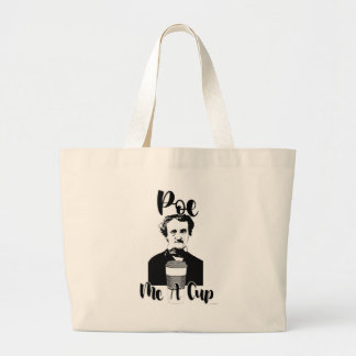 Poe Me A Kopp Funny Classic Humor Art Jumbo Tygkasse