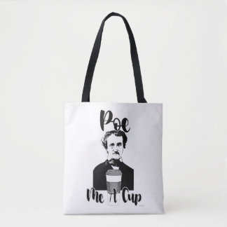Poe Me A Kopp Funny Classic Humor Art Tygkasse