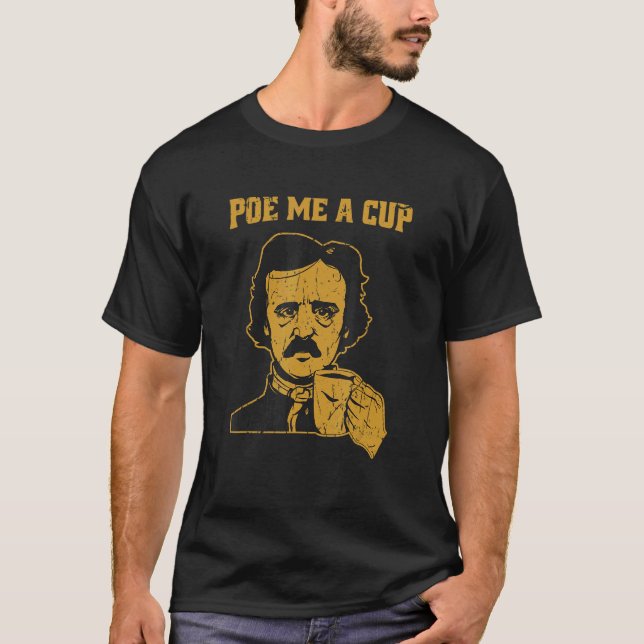 Poe me a kopp poe t shirt (Framsida)