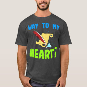 Poems way to my eart t shirt