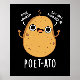 Poet-ato Funny Veggie Potato Pun Mörk BG Poster