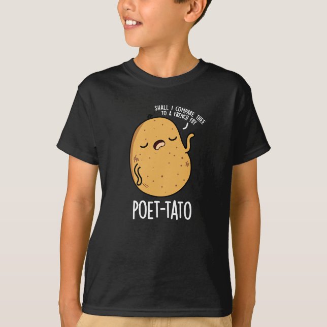Poet-tato Funny Potato Pun Mörk BG T Shirt (Framsida)