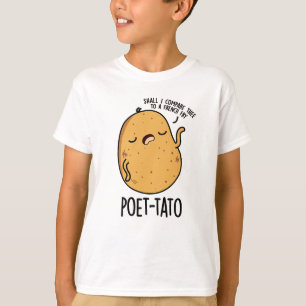 Poet-tato Funny Potato Pun T Shirt