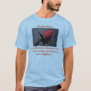 Poetiska Petes; Steg T-shirt