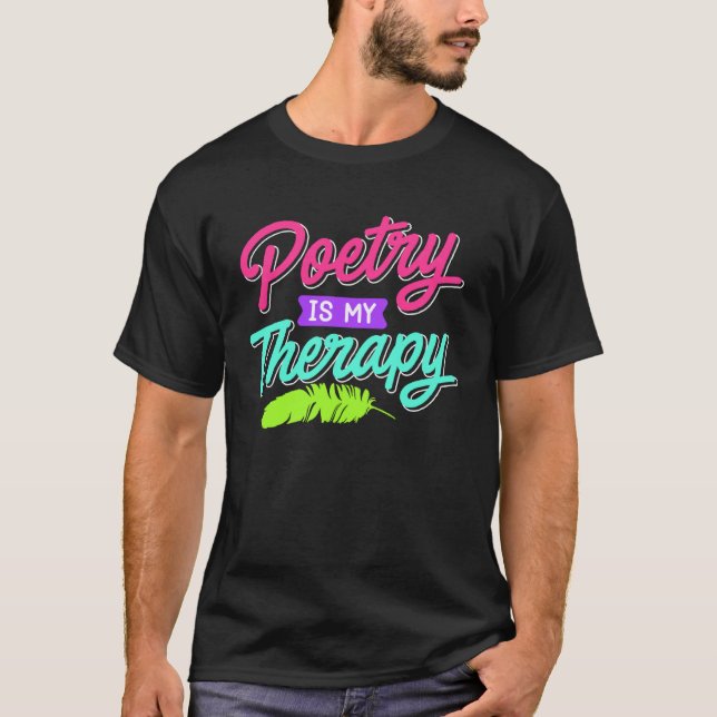 Poetry är min Terapy Poems Poets Bok kärlek Poet 2 T Shirt (Framsida)