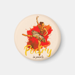 Poetry in Pointe - Elegant Ballerina Art for Dance Magnet