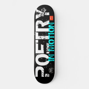 POETRY IN RÖRELSE Skateboard