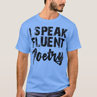 Poetry Jag talar flytande poesi T Shirt