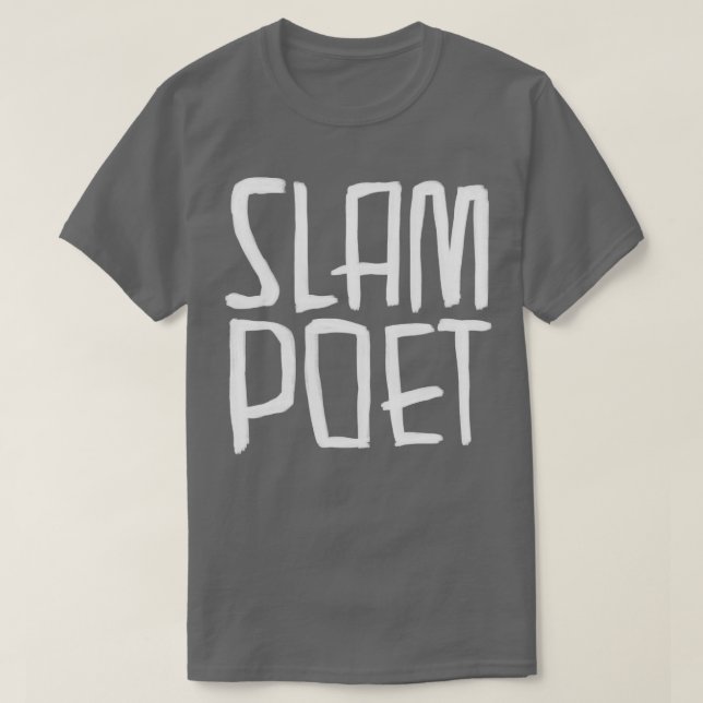 Poetry Slam Slam Poetry Slammer T Shirt (Design framsida)