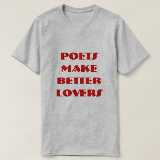 POETS GÖR BÄTTRE ÄLSKARE T-SHIRT