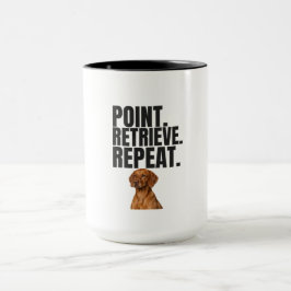 Point Retrieve Upprepa Vizsla Jakt Hund Mugg