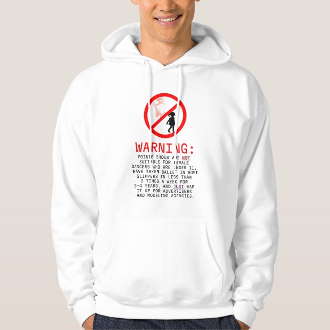 Pointe Shoes Warning Hoodie (Framsida)