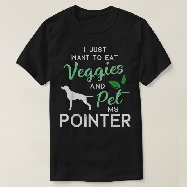 Pointer Dog Funny Vegan Dog Lover Owner Xmas Birth T Shirt (Design framsida)