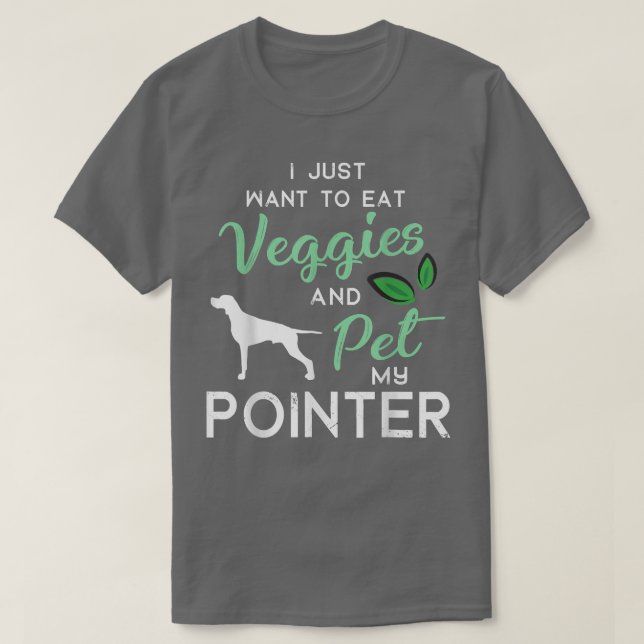 Pointer Dog Funny Vegan Dog Lover Owner Xmas Birth T Shirt (Design framsida)