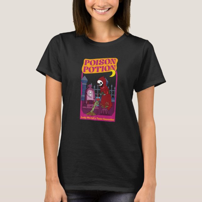 Poison Potion Dam Merlot's Toxic Concoction T Shirt (Framsida)