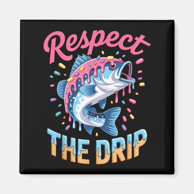 Pojkar Fisketräja Respekt För Drip Drippy Födelsed Magnet (Framsidan)