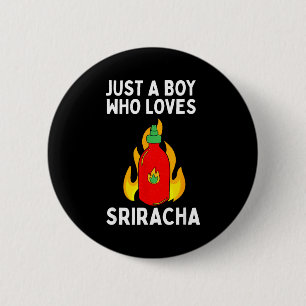 Pojken älskar Sriracha-sås Stark Knapp