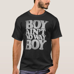 Pojken är ingen pojke, hip hop, plågad typografi t shirt
