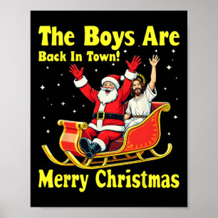 Pojken är tillbaka i stan! God jul Santa Ch Poster