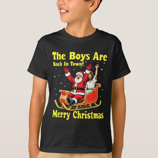 Pojken är tillbaka i stan! God jul Santa Ch T Shirt (Framsida)