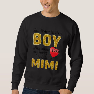 Pojken som slår mitt hjärta han kallar mig Mimi Lång Ärmad Tröja
