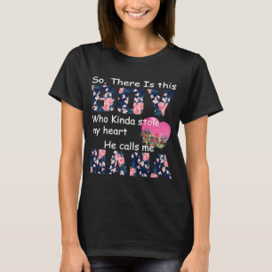 Pojken som slår mitt hjärta, han kallar mig NaNa T Shirt