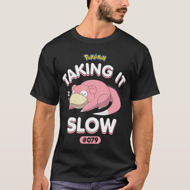 Pokã ©Mon - Slowpoke tar det långsamt T Shirt (Framsida)