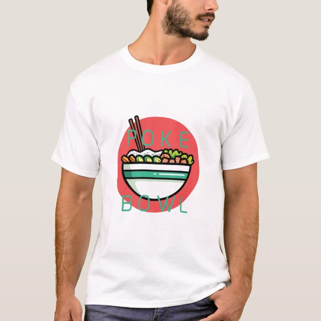 Poke Bowl T Shirt (Framsida)