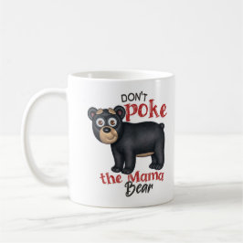 Poke inte Mamman Bear Kaffemugg