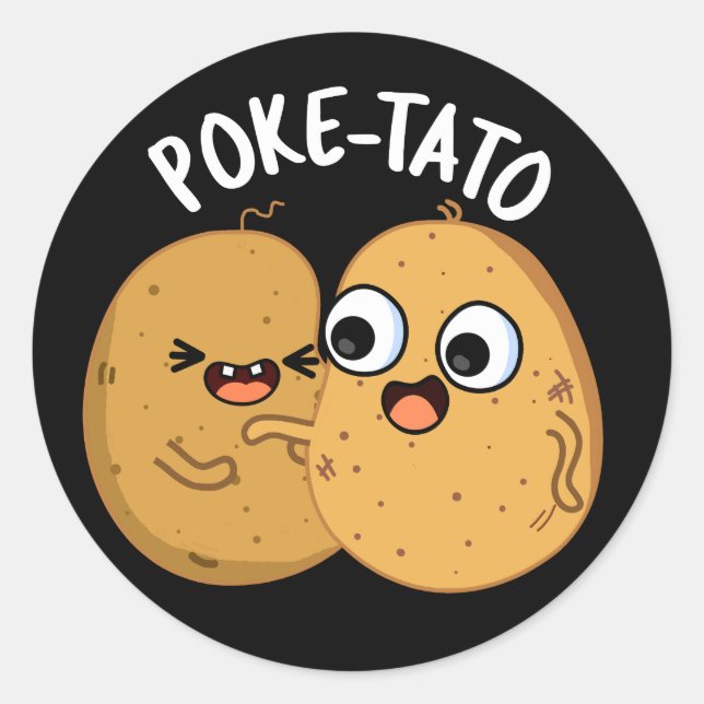 Poke-tato Rolig Potatis Puns Mörk Bakgrund Runt Klistermärke (Framsida)