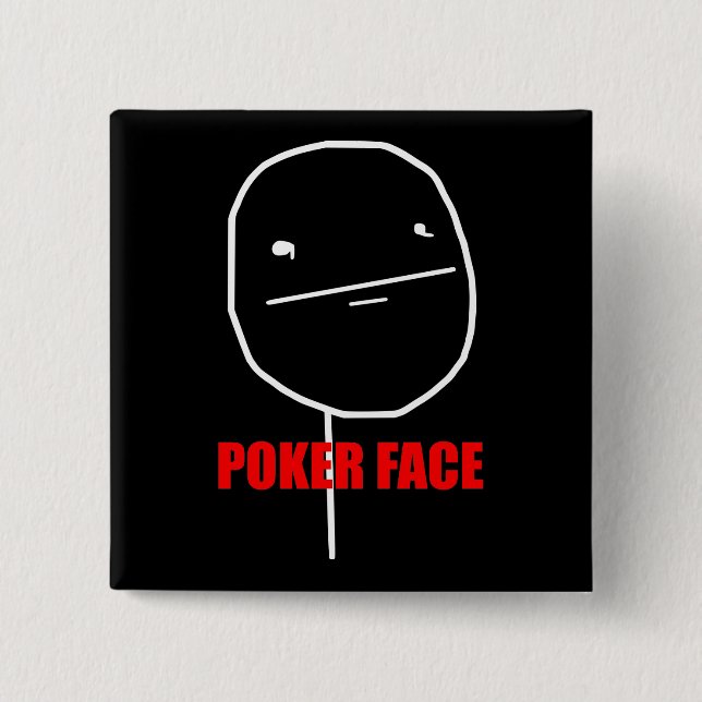 Poker Ansikte Meme Knapp (Framsida)