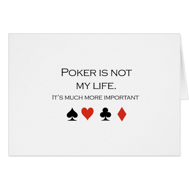 Poker är inte min livT-tröja Hälsningskort (Framsidan Horizontal)