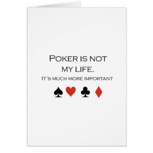 Poker är inte min livT-tröja Hälsningskort