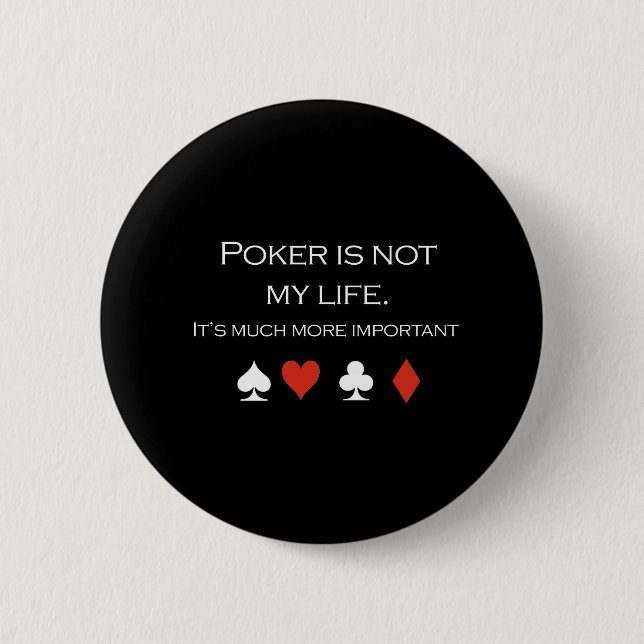Poker är inte mitt liv T-shirt vit Knapp (Framsida)