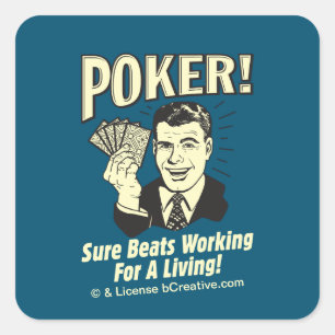 Poker: Beatrar som arbetar för ett liv Fyrkantigt Klistermärke