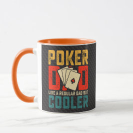 Poker Dad, Like a Regular Dad But Cooler Mugg
