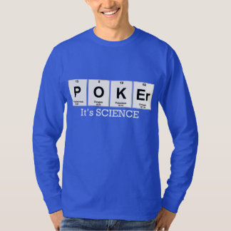 POKER - Det är vetenskap T Shirt