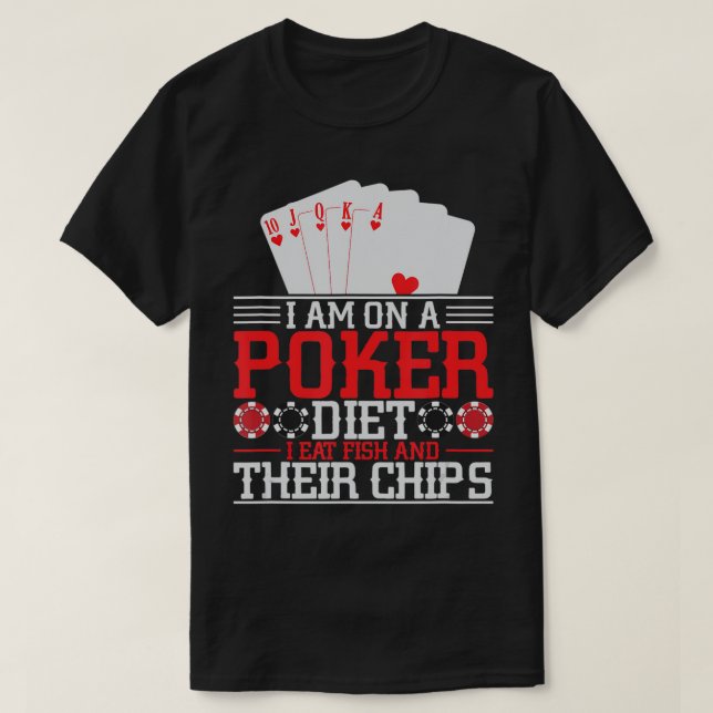 Poker Diet jag äter fisk och deras Chip Poker Texa T Shirt (Design framsida)