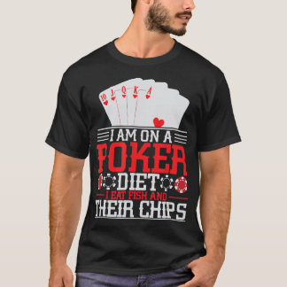 Poker Diet jag äter fisk och deras Chip Poker Texa T Shirt
