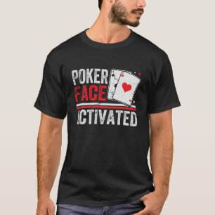 Poker Face Aktiverat – Rolig T-Shirt för Kortspel