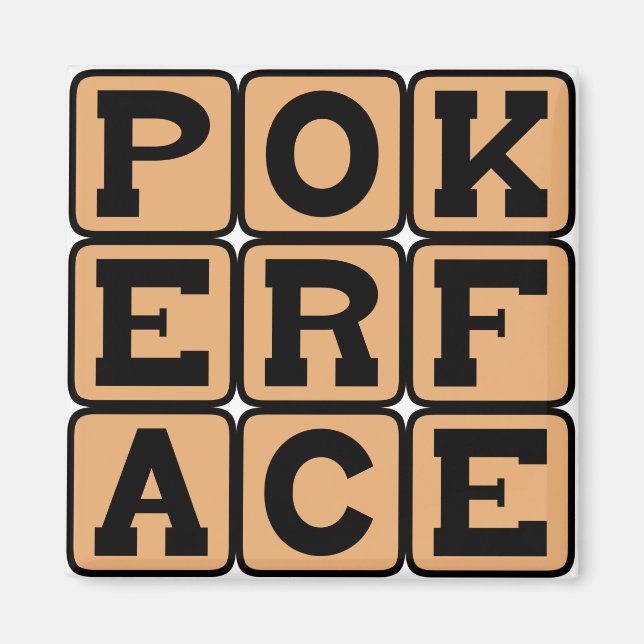 Poker Face, Ansiktsbluff Magnet (Framsidan)