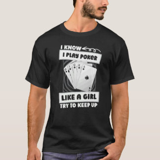 Poker Girl - Cards Gambling Spelare Texas Holdem P T Shirt