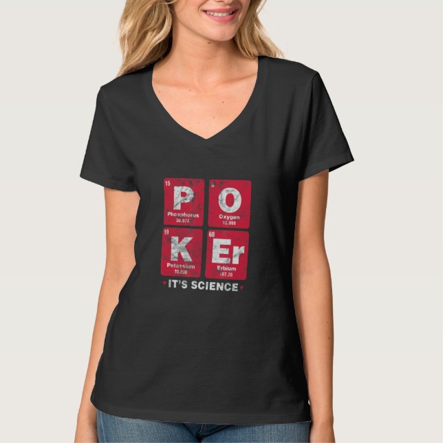Poker It's Science Gambler Gambling Periodic Table T Shirt (Framsida)