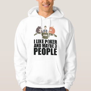 Poker, jag gillar Poker och kanske 3 personer Hoodie
