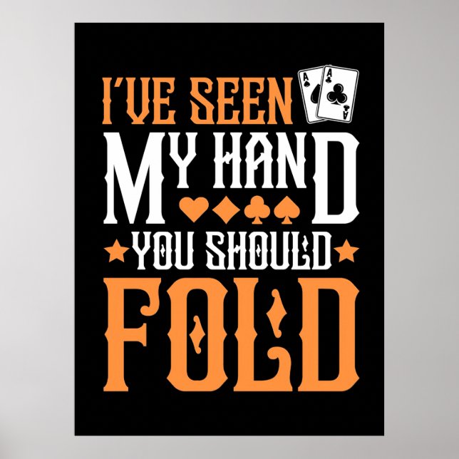 Poker jag har sett min hand poster (Framsidan)