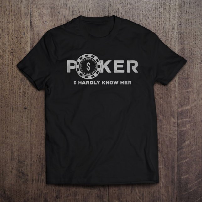 Poker, jag känner knappt hennes Pappa-joke T Shirt (Skapare uppladdad)