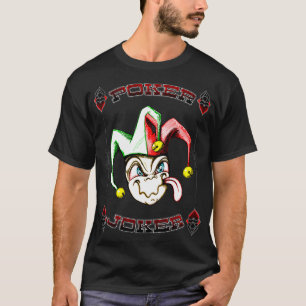 Poker Joker Gambling Dealer Player Holdem Casino T Shirt
