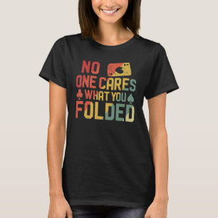 Poker-kort Vintage Retro no one bär vad du vill me T Shirt