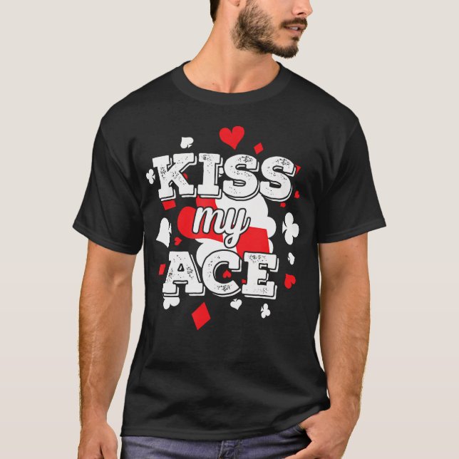 Poker Kyss Mitt Ess T Shirt (Framsida)