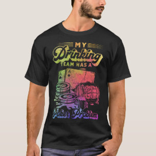 Poker Min dricksgrupp har en Poker-problempuoke T Shirt